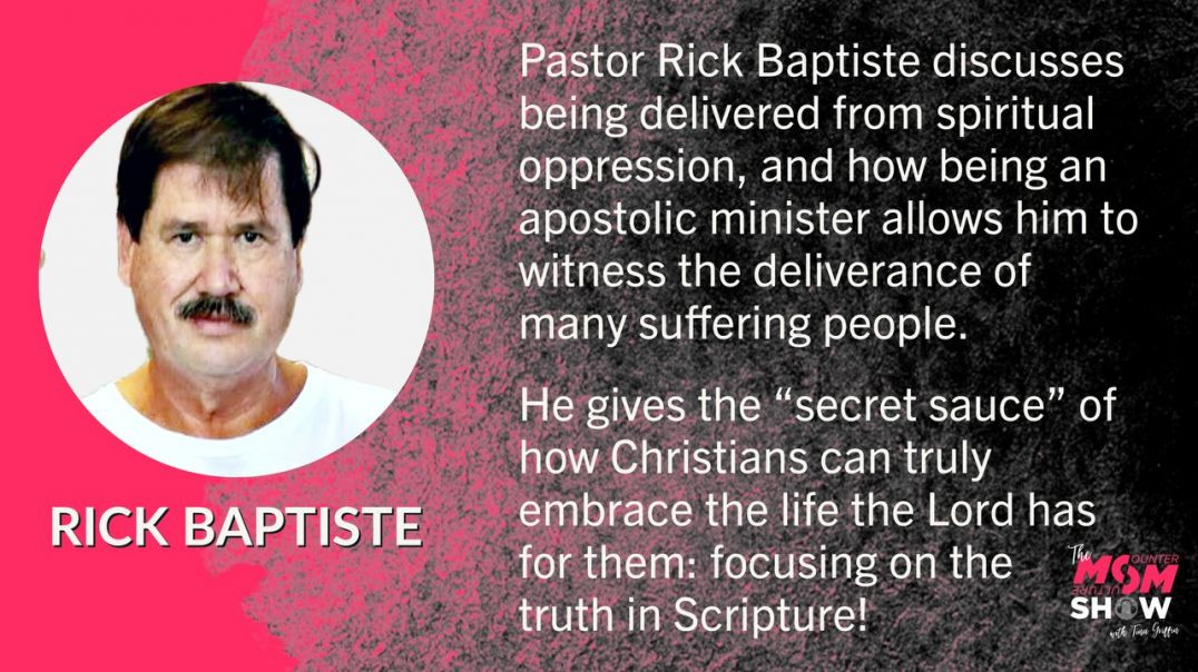 Ep517 - Recognizing Demonic Influence and Deliverance From Spiritual Oppression - Rick Baptiste