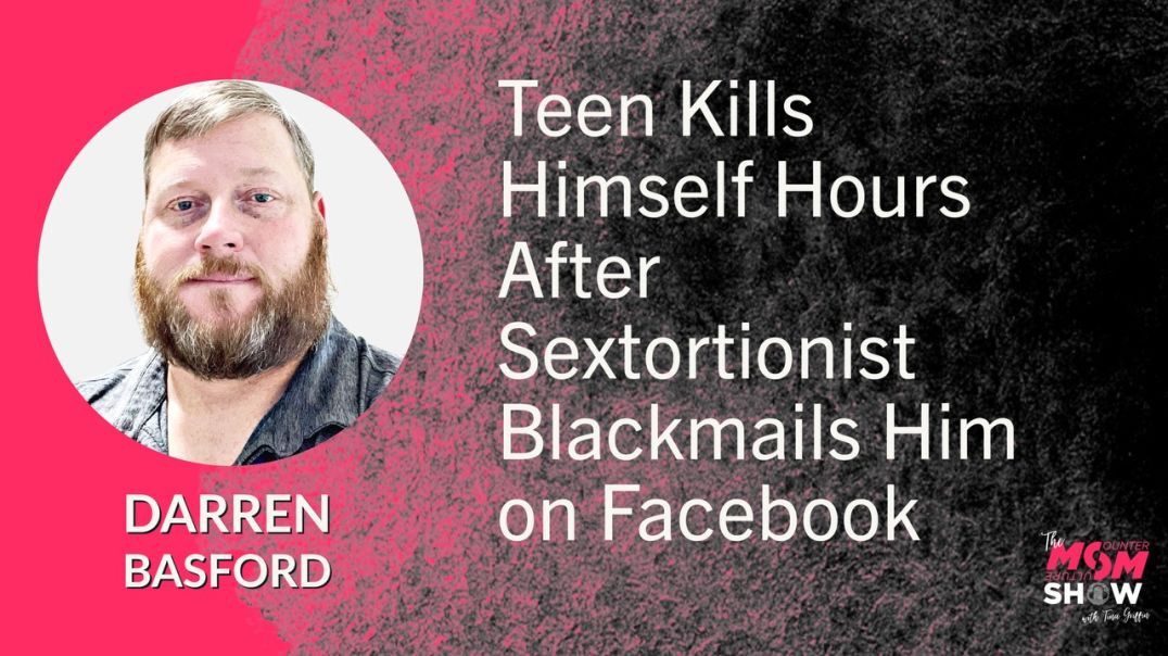 ⁣Ep535 - Teen Kills Himself Hours After Sextortionist Blackmails Him on Facebook - Darren Basford