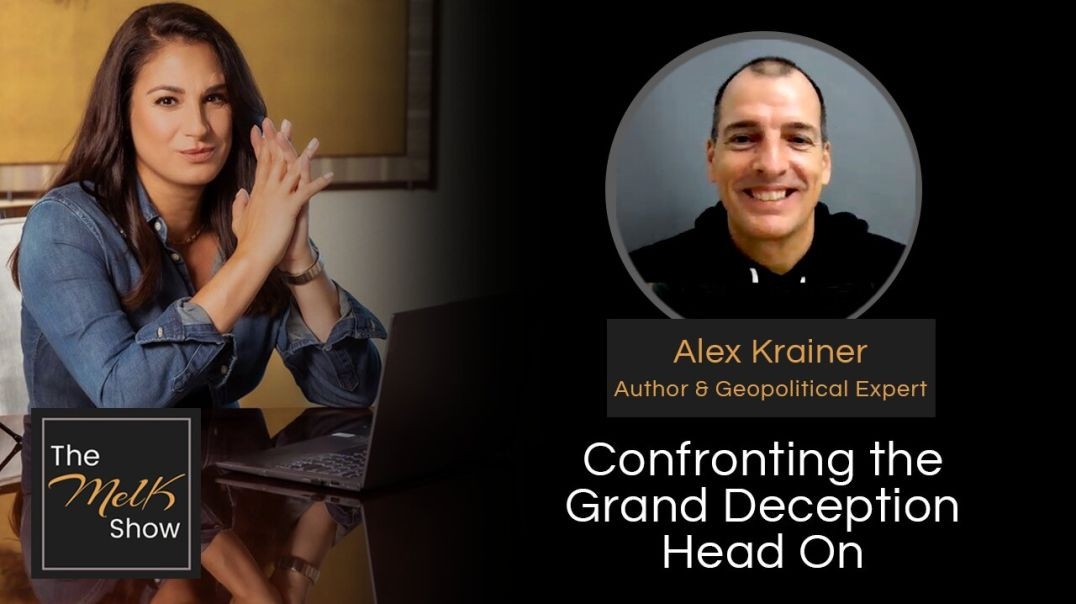 ⁣Mel K & Alex Krainer | Confronting the Grand Deception Head On | 1-13-24