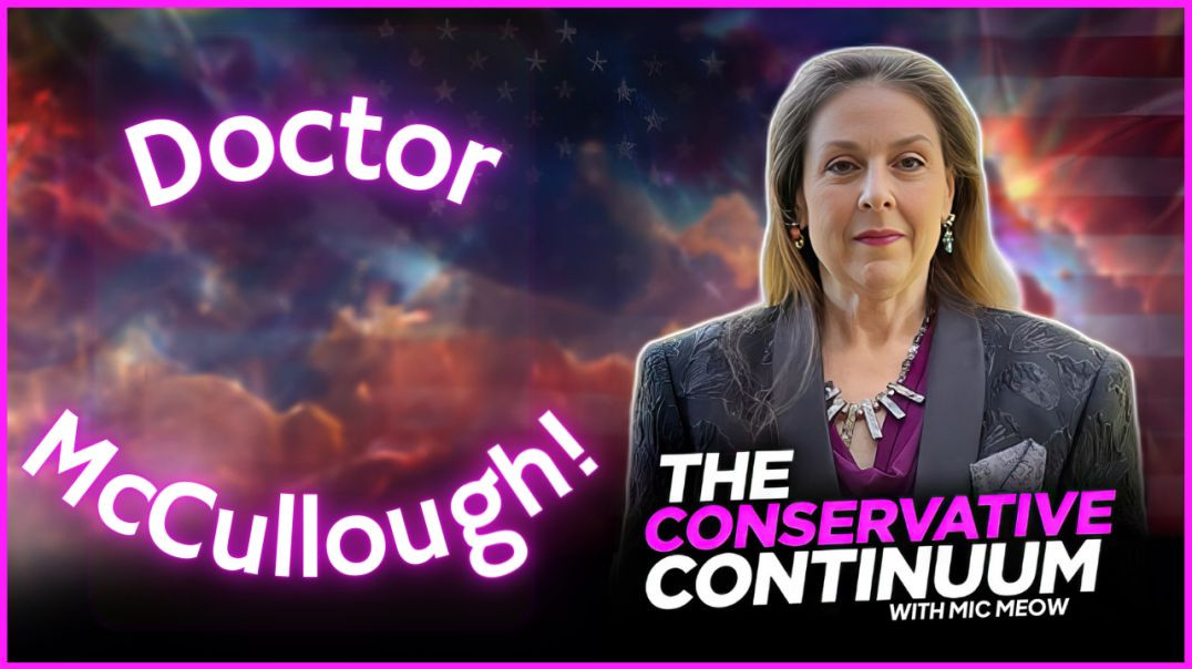 ⁣A Conservative Continuum Short: “Doctor McCullough!”