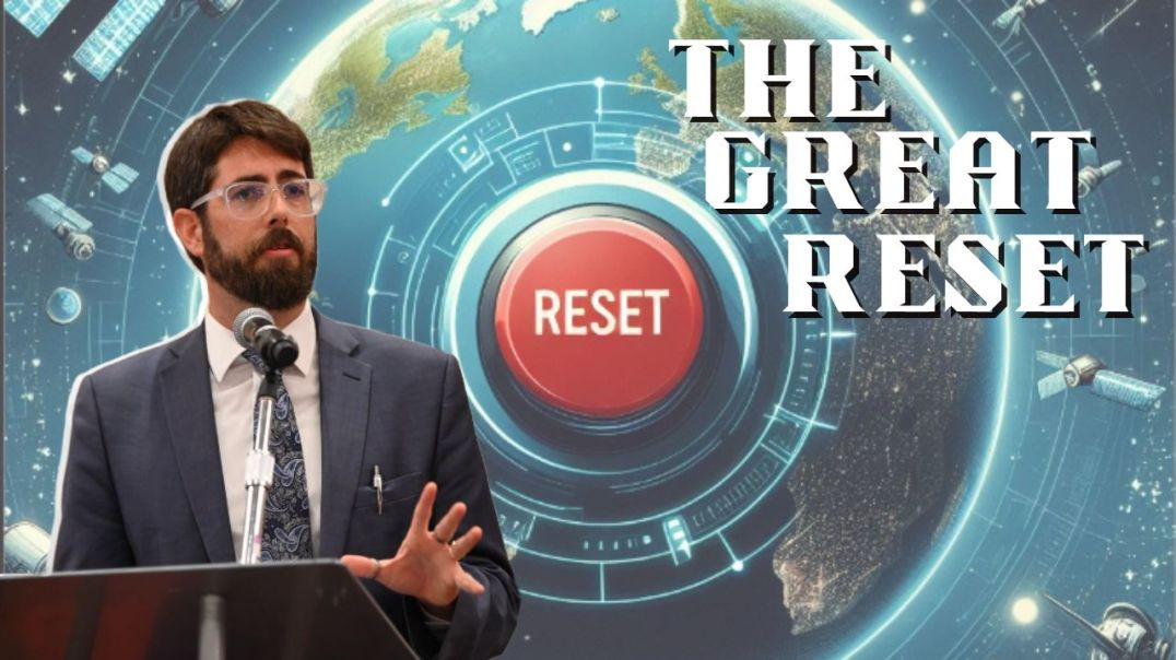 Readying the World for Reset – Alex Newman