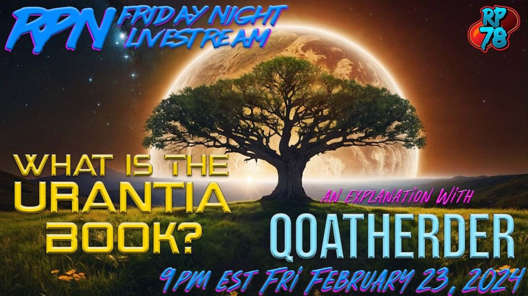⁣What is The Urantia Book? With Qoatherder on Fri. Night Livestream