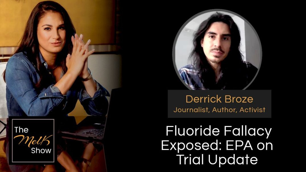 ⁣Mel K & Derrick Broze _ Fluoride Fallacy Exposed_ EPA on Trial Update _ 2-18-24