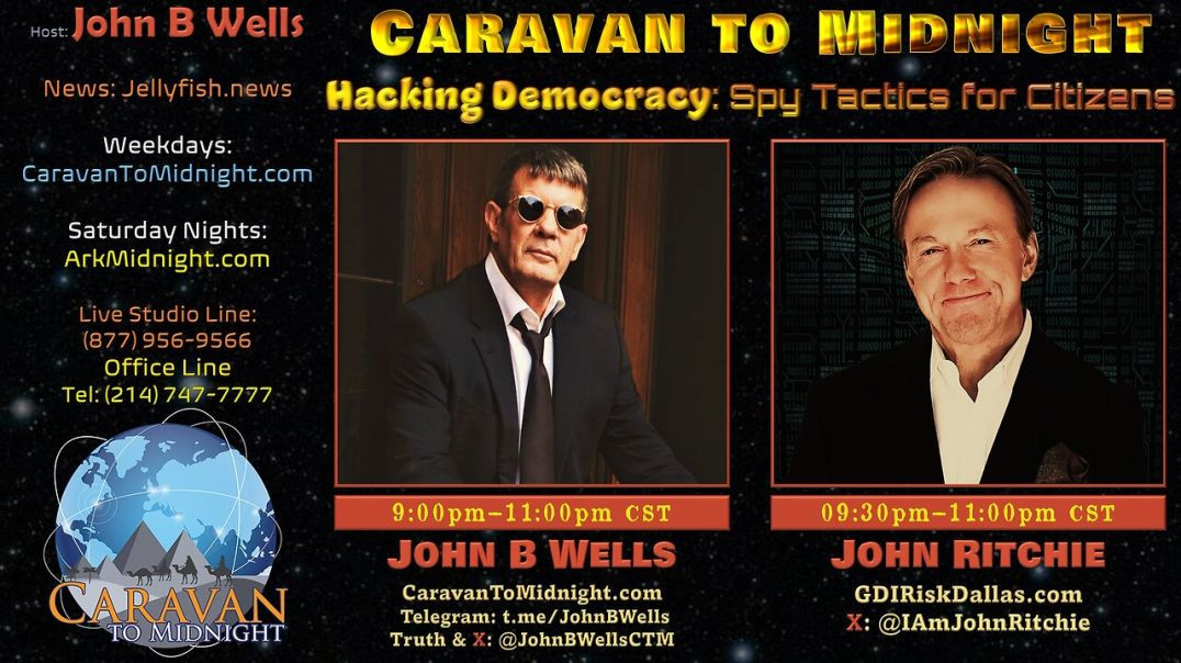 ⁣Hacking Democracy- Spy Tactics For Citizens - John B Wells Live