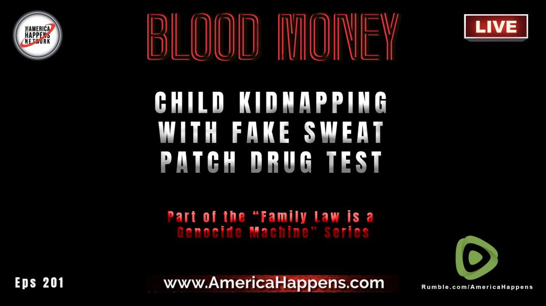Child Kidnapping with Fake Sweat Patch Drug Test Fraud - Blood Money Episode 201
