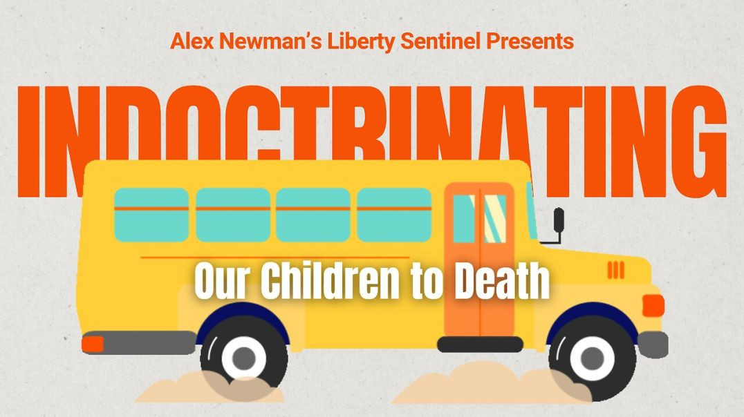 ⁣Short Film: Indoctrinating Our Children to Death by Alex Newman