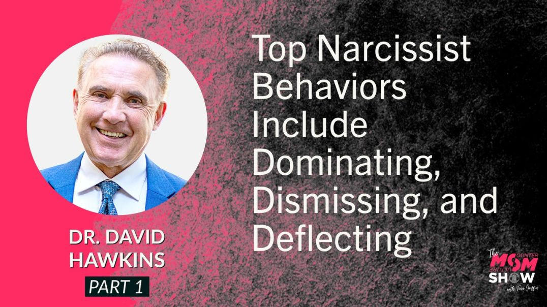⁣Ep558 - Top Narcissist Behaviors Include Dominating, Dismissing and Deflecting - Dr. David Hawkins