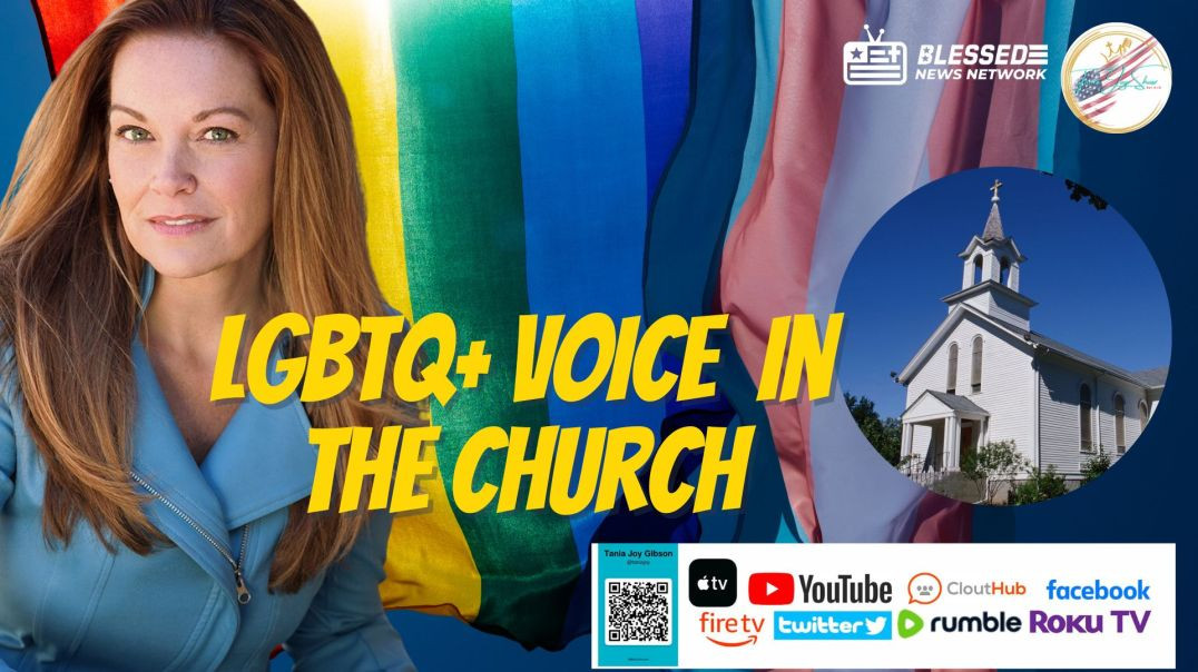 ⁣⁣The Tania Joy Show | LGBTQ+ Voice in the Church | Is the Church abandoning the LGBTQ? | George Carn