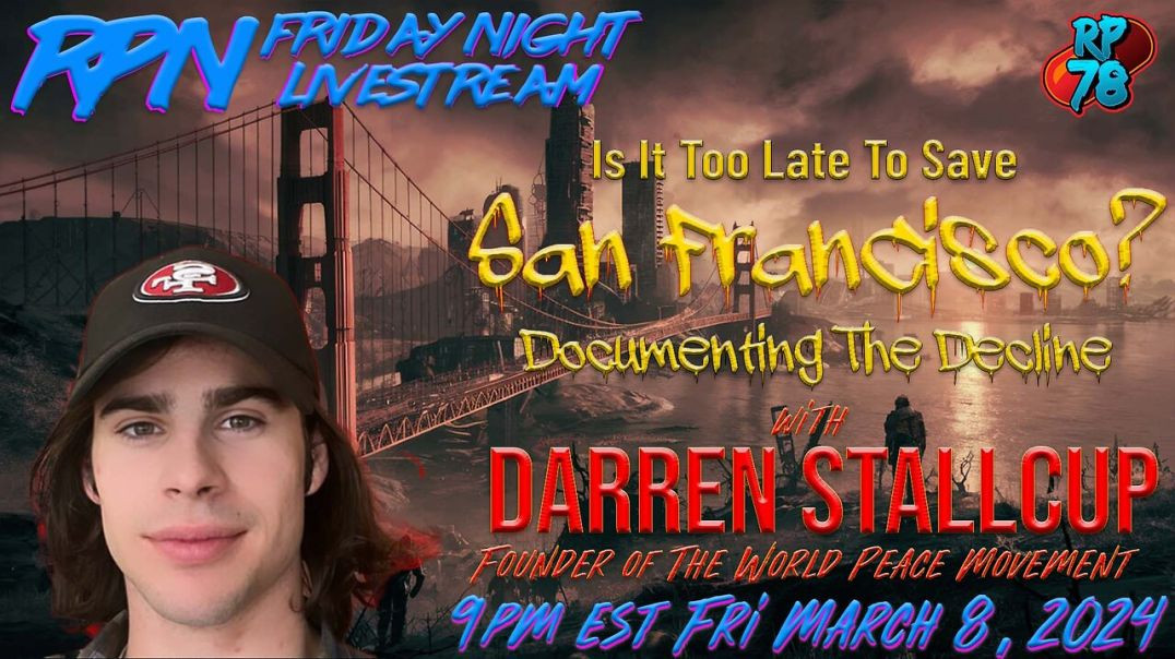 ⁣Cost of a Fentanyl Based Economy - Saving San Francisco w_ Darren Stallcup on Fri. Night Livestream