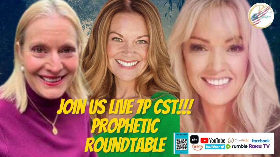 ⁣The Tania Joy Show | Prophetic Roundtable w/Andie McMillan & Janine Horak