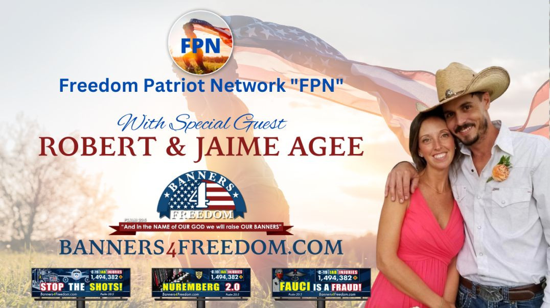 FPN Interviews  Robert & Jaime Agee of Banners4Freedom - Live "Ep. # 1"