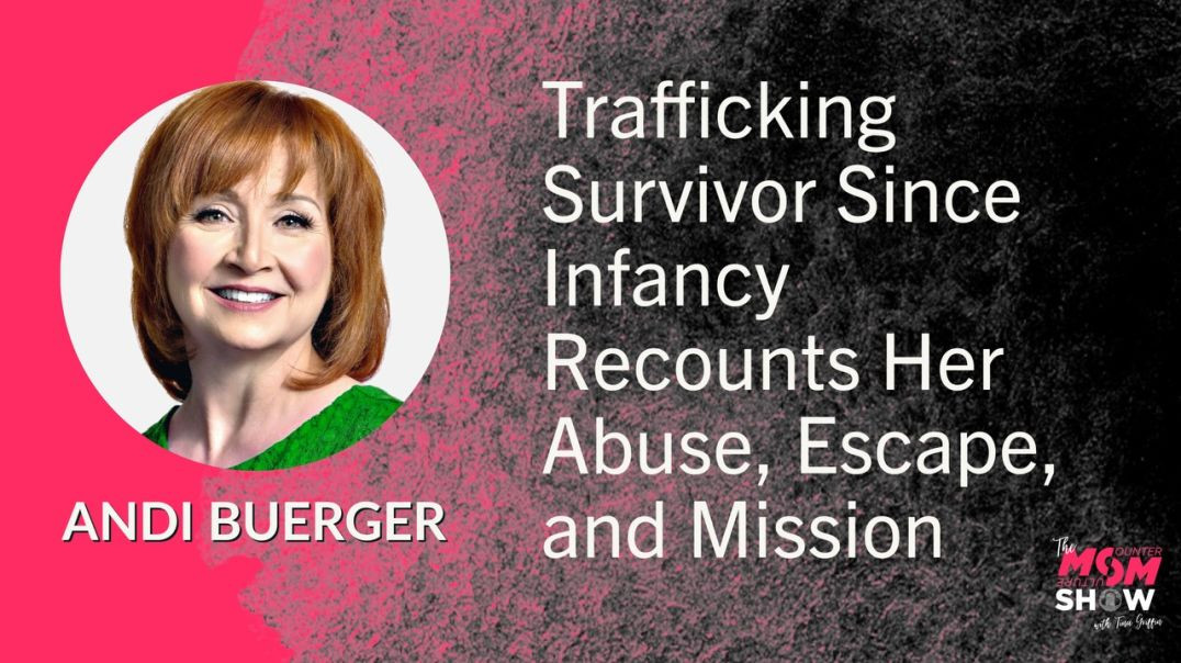Ep570 - Trafficking Survivor Since Infancy Recounts Her Abuse, Escape, and Mission - Andi Buerger