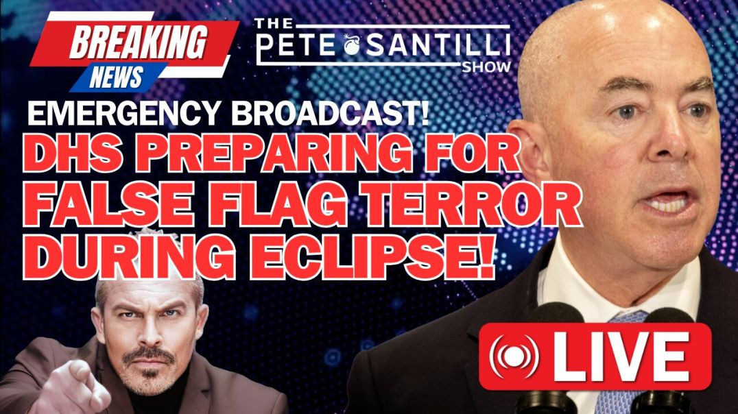 ⁣EMERGENCY! DHS Preparing For False Flag Terror During Eclipse [The Pete Santilli Show #3993 9AM]