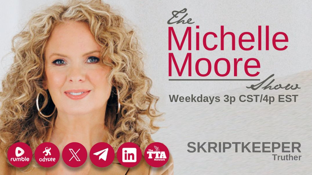 ⁣The Michelle Moore Show_ Guest, Skriptkeeper 'Flynn Infiltration, Ivermectin, and Detox' (