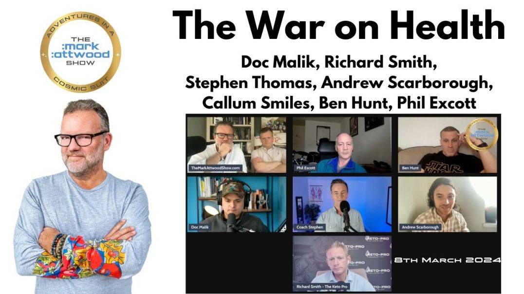 The War on Health - 8th March 2024