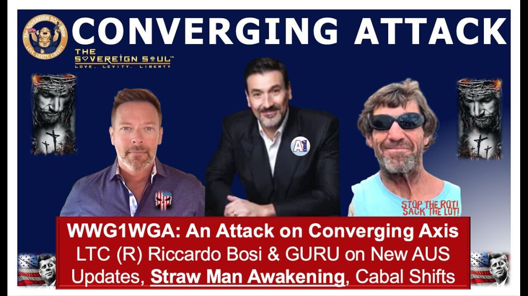 WWG1WGA LTC (R) Riccardo Bosi & GURU on Converging Axis Attacks, Prophecy & [DS] StrawMan Aw