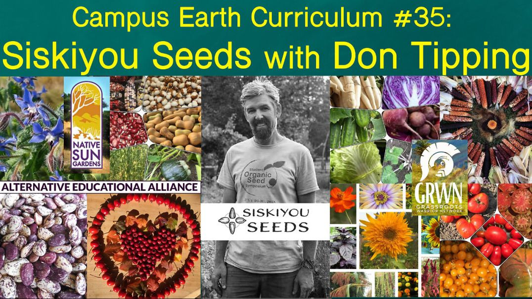 ⁣Campus Earth Curriculum #35: Siskiyou Seeds with Don Tipping