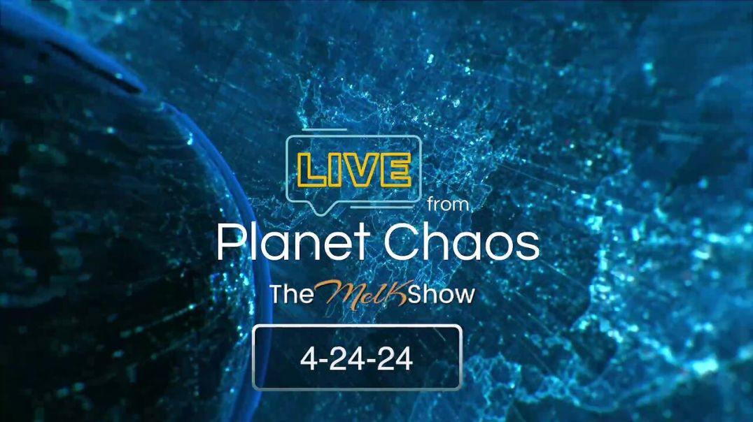 ⁣Live From Planet Chaos w⧸ Mel K And Rob K 4-24-24