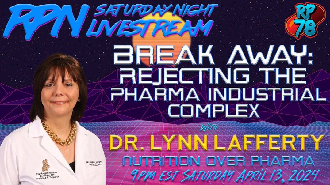 ⁣Pharmaceutical Break Away - Investigate Your Health with Dr. Lynn Lafferty on Sat. Night Livestream