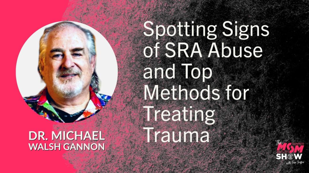 ⁣Ep592  - Spotting Signs of SRA Abuse and Top Methods for Treating Trauma - Dr. Michael Walsh Gannon