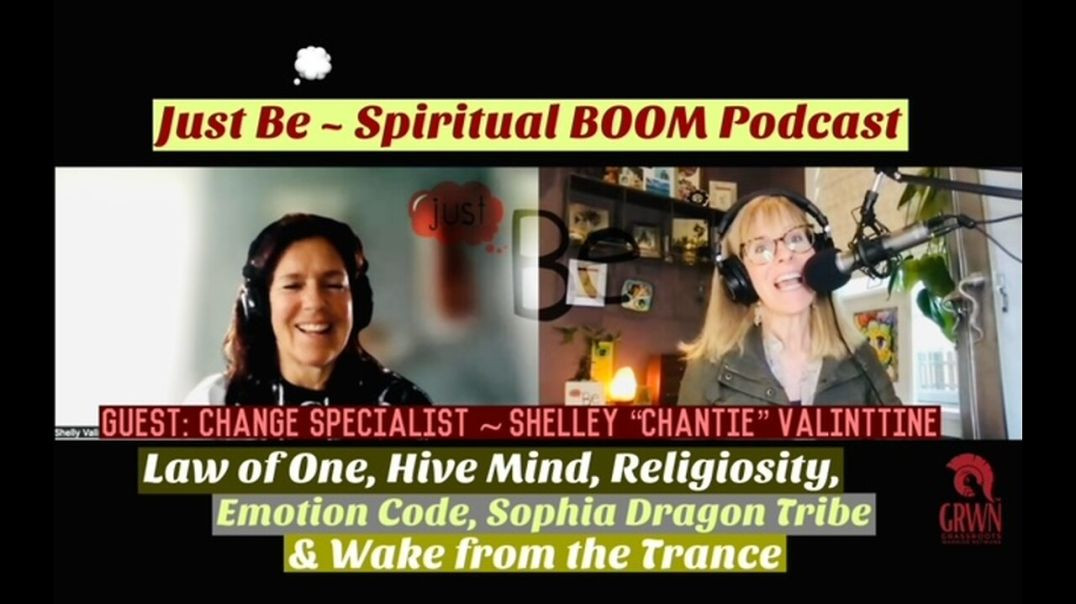 ⁣Just Be~Spiritual BOOM: Change Specialist Shelly Valinttine: Law of One/Religiosity/Wake From Trance