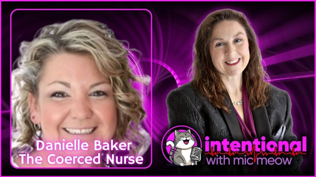⁣Intentional Episode 219: "The Coerced Nurse" with Danielle Baker
