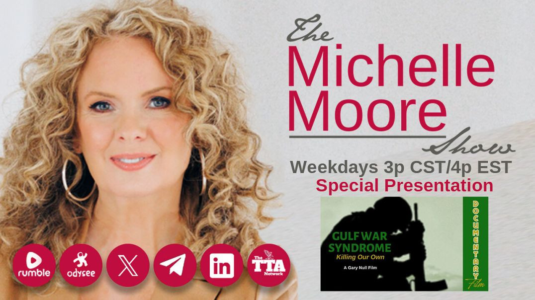 ⁣The Michelle Moore Show: Special Presentation 'Gulf War Syndrome: Killing Our Own' Documen