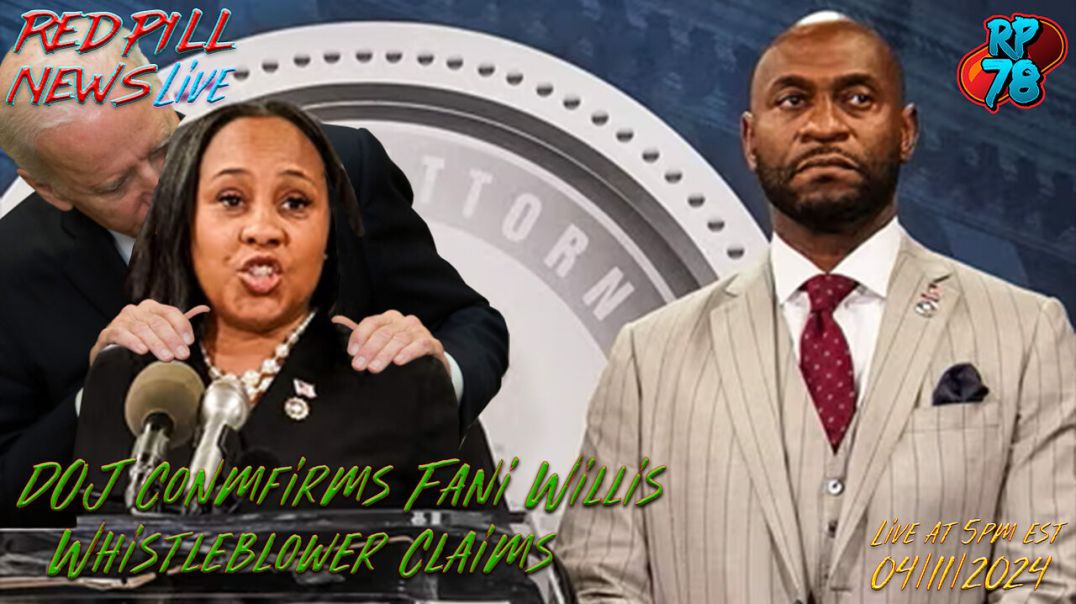⁣Whistleblower Claims Against Fulton Co. DA Fani Willis Confirmed by DOJ on Red Pill News Live