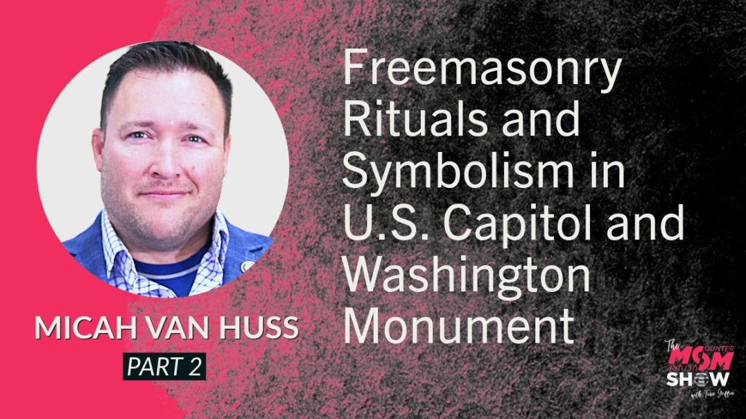 ⁣Ep606 - Freemasonry Rituals and Symbolism in U.S. Capitol and Washington Monument - Micah Van Huss
