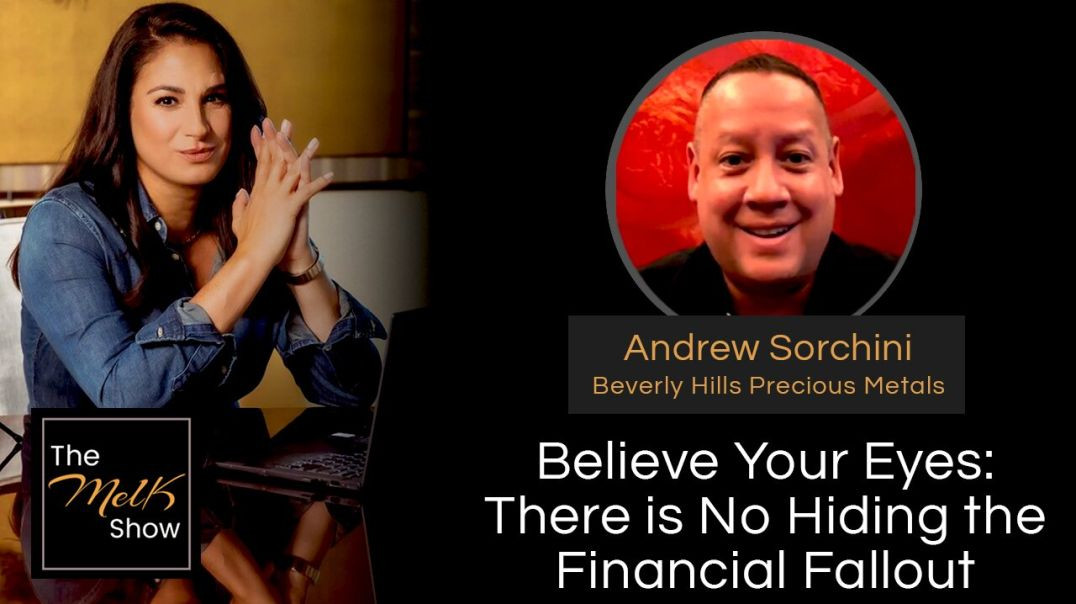 ⁣Mel K & Andrew Sorchini | Believe Your Eyes: There is No Hiding the Financial Fallout | 5-20-24
