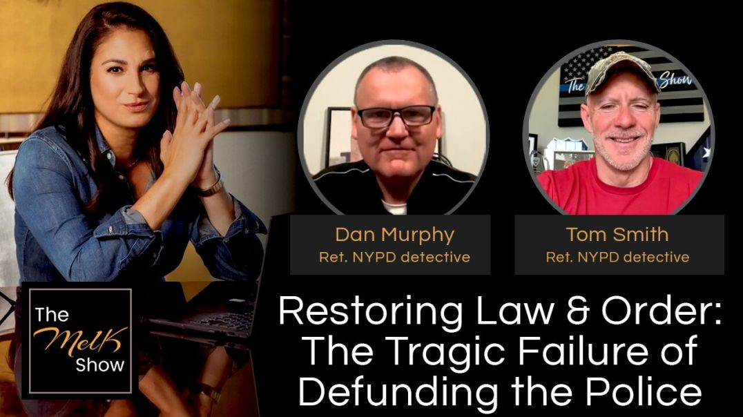 ⁣Mel K w/ Dan Murphy & Tom Smith | Restoring Law & Order: The Tragic Failure of Defunding the