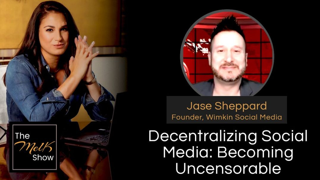 ⁣Mel K & Jase Sheppard | Decentralizing Social Media: Becoming Uncensorable | 5-26-24