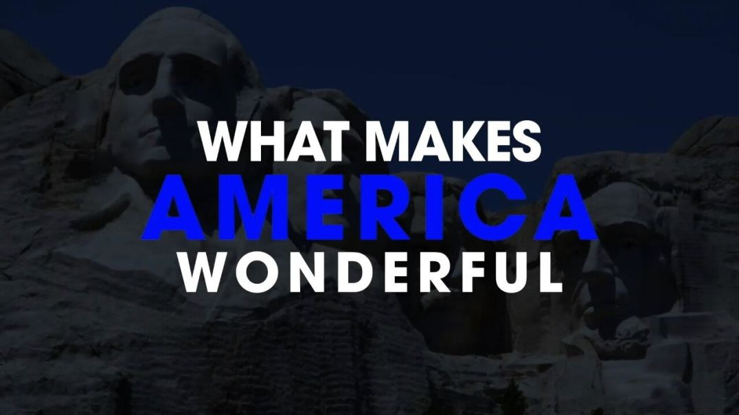 ⁣What Makes America Wonderful？