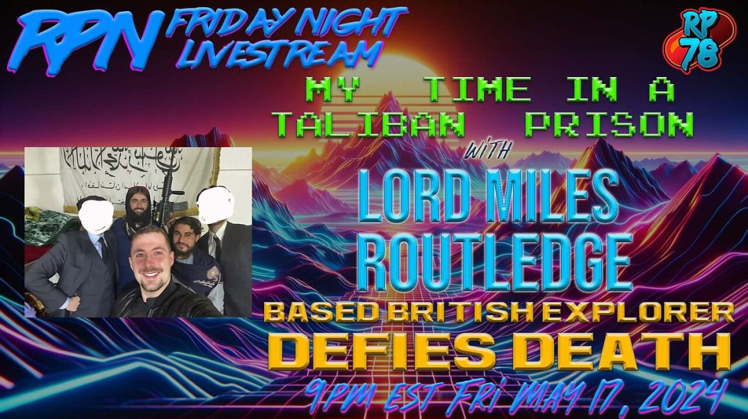 ⁣How To Survive & Thrive In Taliban Controlled Afghanistan w/ Lord Miles on Fri Night Livestream