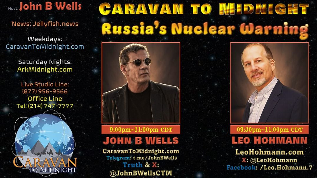 Russia's Nuclear Warning - John B Wells LIVE