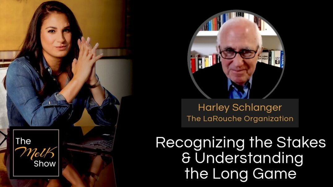 Mel K & Harley Schlanger | Recognizing the Stakes & Understanding the Long Game | 5-3-24