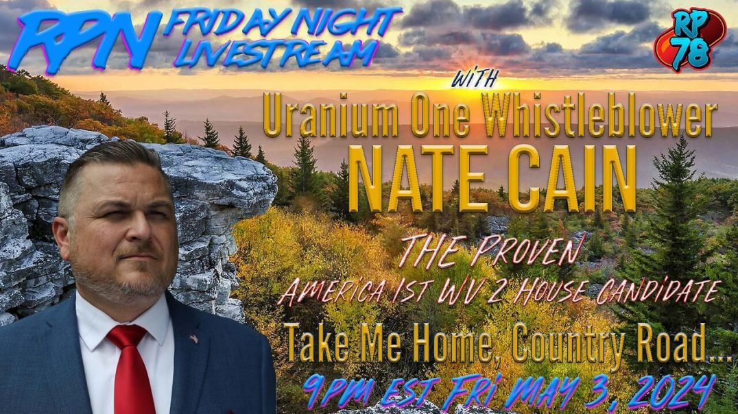Standing for WV & Putting America 1st with Nate Cain on Fri. Night Livestream