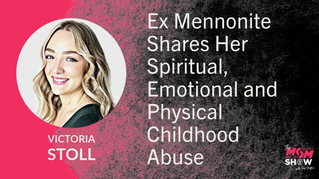 ⁣Ep627 - Ex Mennonite Shares Her Spiritual, Emotional and Physical Childhood Abuse - Victoria Stoll