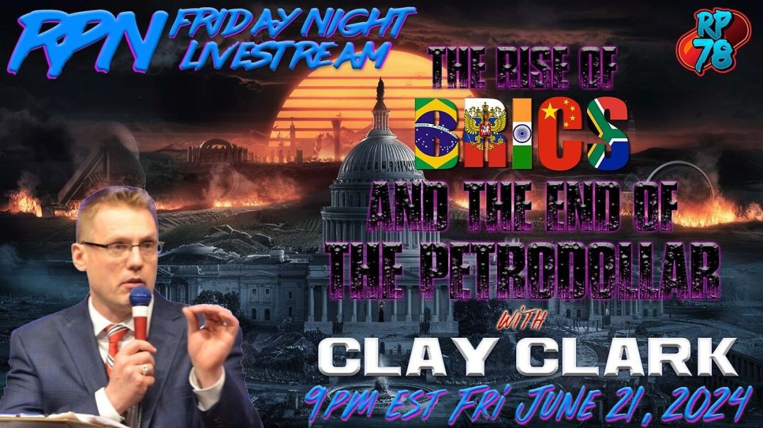 ⁣The Rise of BRICS & The End of The PetroDollar with Clay Clark on Fri Night Livestream
