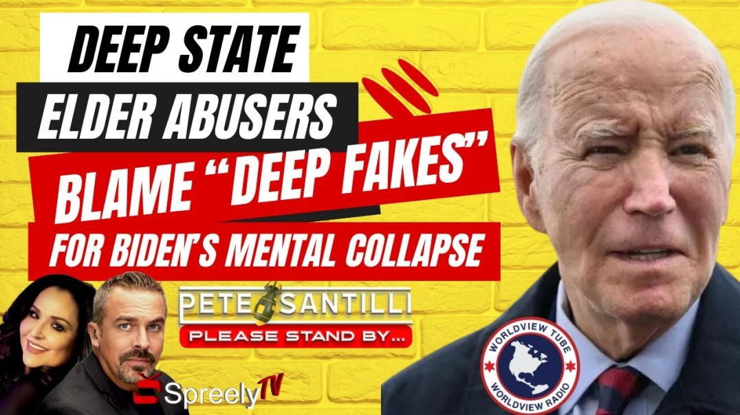Elder Abusers Blame Biden Mental Collapse on “Deep Fake” [The Pete Santilli Show #4110-8AM]
