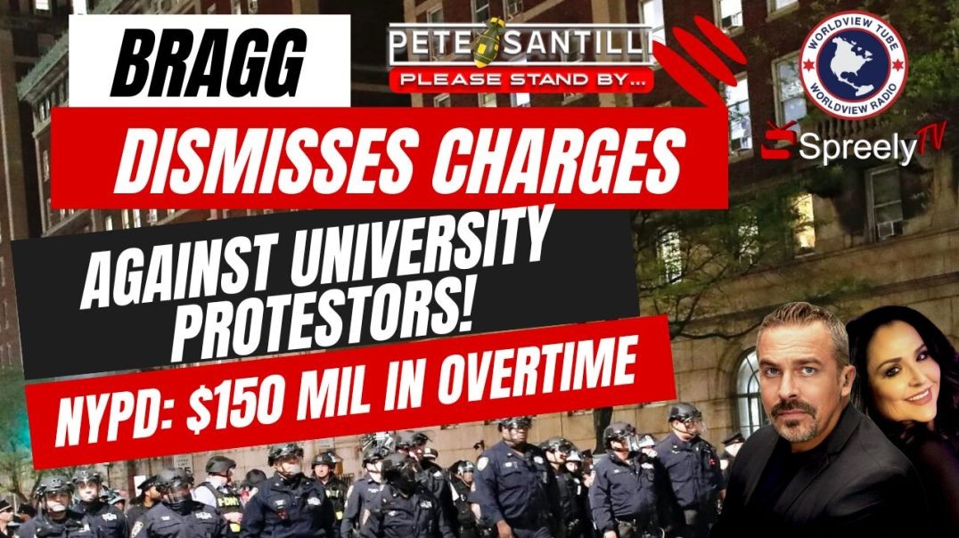 ⁣Bragg Dismisses University Protestor Charges - NYPD COST: $150 Mil