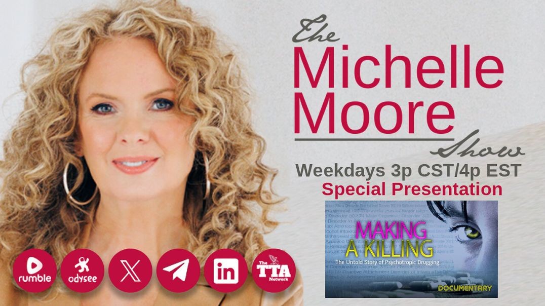 ⁣'Making A Killing' Documentary: The Michelle Moore Show Special Presentation (July 25, 202