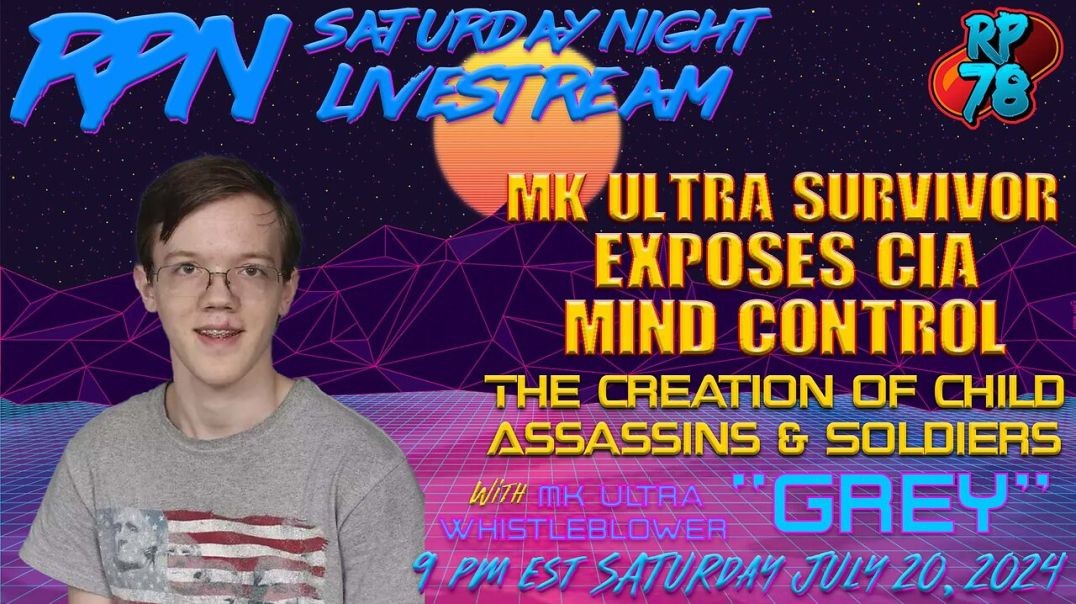 NEW Exposing MK Ultra Child Assassins, Ritual Abuse & Trafficking with Grey on Sat Night Livestr