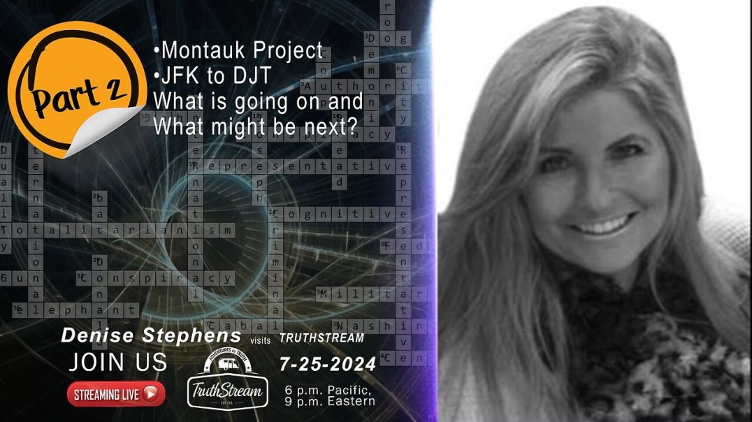 ⁣Denise Stephens Live! 7/25 Montauk Project, JFK to DJT, Philadelphia Experiment, Time loops & Ti