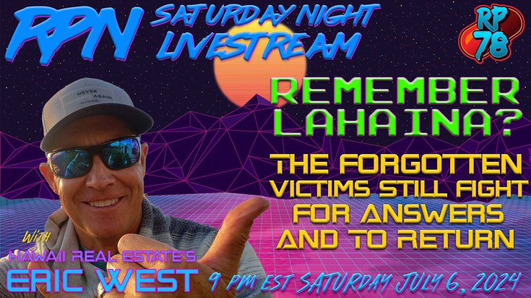 ⁣The Forgotten Tragedy of The Maui Fires with Eric West on Sat Night Livestream