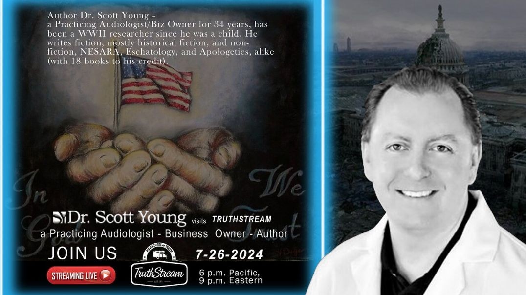 ⁣Dr Scott Young, Author: Nesara, Cabal,QFS, Current Events and much more. Live 7/26 6pm PT 9pm ET Tru