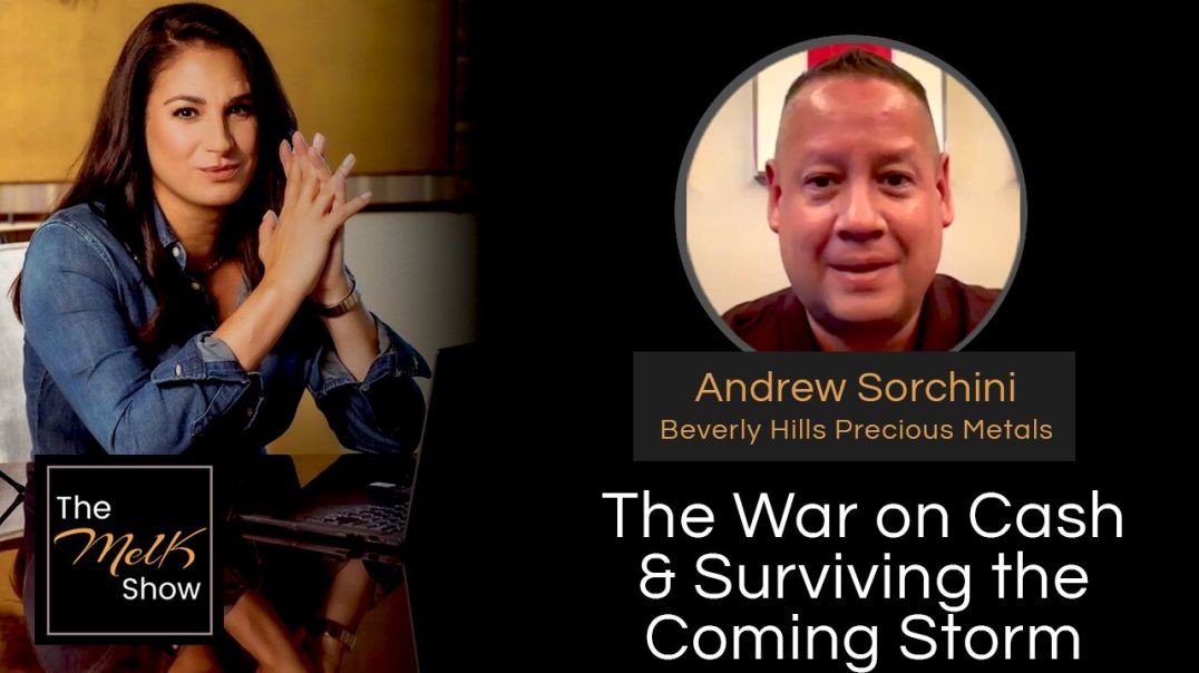 ⁣Mel K & Andrew Sorchini | The War on Cash & Surviving the Coming Storm | 7-21-24