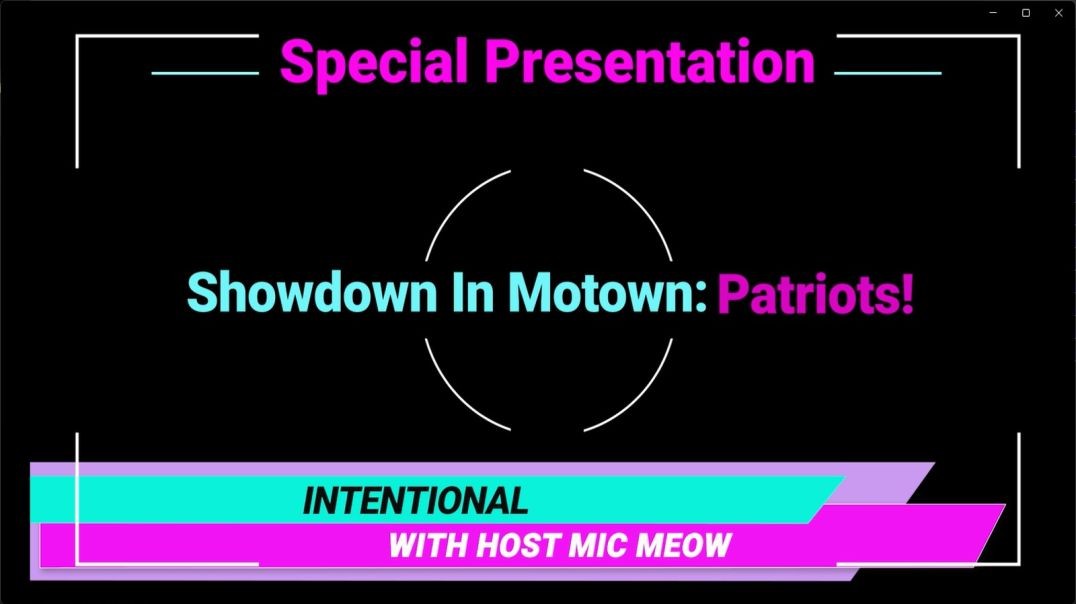 An 'Intentional' Special: "Showdown In Motown" - 'Patriots Helping Patriots