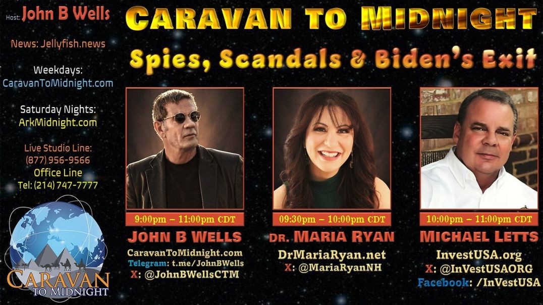 ⁣Spies, Scandals & Biden's Exit - John B Wells LIVE