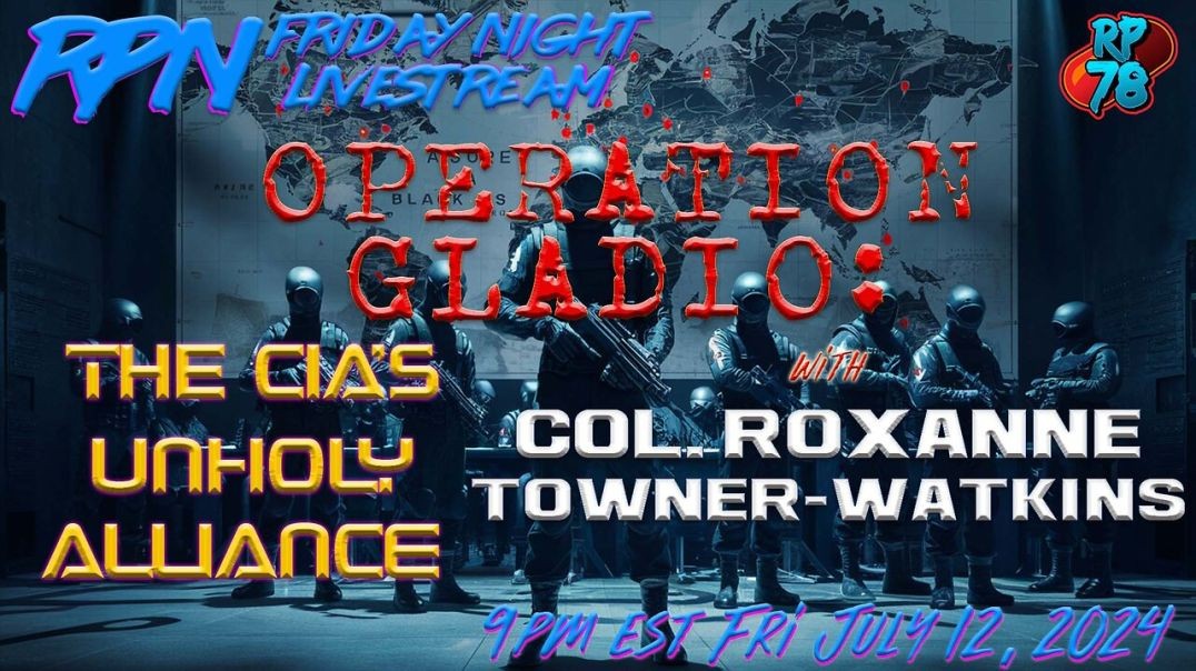 ⁣Operation Gladio: The CIA’s Secret NATO Army with Col Towner-Watkins on Fri Night Livestream
